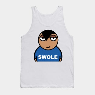 Swole Kinda big and beefy Tank Top